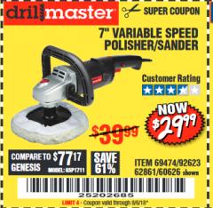 Harbor Freight Coupon 7" VARIABLE SPEED POLISHER/SANDER Lot No. 62861/92623/60626 Expired: 8/6/18 - $29.99