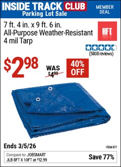 Harbor Freight Coupon HFT 7 FT. 4 IN. X 9 FT. 6 IN. BLUE ALL-PURPOSE WEATHER-RESISTANT 4 MIL TARP Lot No. 877 Valid: 12/31/69 - 3/5/26 - $2.98
