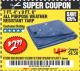 Harbor Freight Coupon 7 FT. 4" x 9 FT. 6" ALL PURPOSE WEATHER RESISTANT TARP Lot No. 877/69115/69121/69129/69137/69249 Expired: 12/11/17 - $2.99