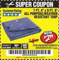 Harbor Freight Coupon 7 FT. 4" x 9 FT. 6" ALL PURPOSE WEATHER RESISTANT TARP Lot No. 877/69115/69121/69129/69137/69249 Expired: 11/3/18 - $2.99