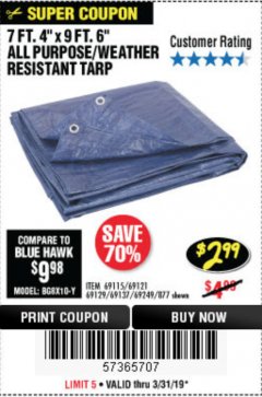 Harbor Freight Coupon 7 FT. 4" x 9 FT. 6" ALL PURPOSE WEATHER RESISTANT TARP Lot No. 877/69115/69121/69129/69137/69249 Expired: 3/31/19 - $2.99