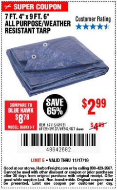 Harbor Freight Coupon 7 FT. 4" x 9 FT. 6" ALL PURPOSE WEATHER RESISTANT TARP Lot No. 877/69115/69121/69129/69137/69249 Expired: 11/19/19 - $2.99