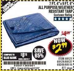 Harbor Freight Coupon 7 FT. 4" x 9 FT. 6" ALL PURPOSE WEATHER RESISTANT TARP Lot No. 877/69115/69121/69129/69137/69249 Expired: 6/30/20 - $2.99