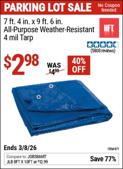 Harbor Freight Coupon HFT 7 FT. 4 IN. X 9 FT. 6 IN. BLUE ALL-PURPOSE WEATHER-RESISTANT 4 MIL TARP Lot No. 877 Valid Thru: 3/8/26 - $2.98