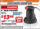 Harbor Freight ITC Coupon 6" PALM POLISHER Lot No. 69487/90219 Expired: 10/31/17 - $13.99