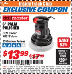 Harbor Freight ITC Coupon 6" PALM POLISHER Lot No. 69487/90219 Expired: 3/31/19 - $13.99