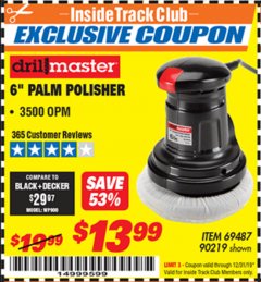 Harbor Freight ITC Coupon 6" PALM POLISHER Lot No. 69487/90219 Expired: 12/31/19 - $13.99