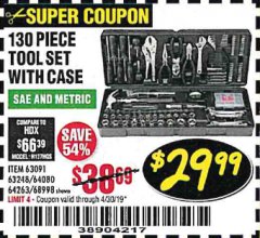 Harbor Freight Coupon 130 PIECE TOOL KIT WITH CASE Lot No. 64263/68998/63091/63248/64080 Expired: 4/30/19 - $29.99