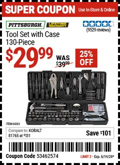 Harbor Freight Coupon PITTSBURGH TOOL SET WITH CASE, 130-PIECE Lot No. 64263 Expired: 6/14/26 - $29.99