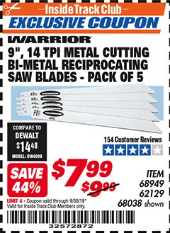 Harbor Freight ITC Coupon 9" 14 TPI METAL CUTTING BI-METAL RECIPROCATING SAW BLADES-  PACK OF 5 Lot No. 68949/62129/68038 Expired: 9/30/19 - $7.99