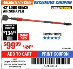 Harbor Freight ITC Coupon CENTRAL PNEUMATIC 42 IN. LONG REACH AIR SCRAPER Lot No. 62687 Expired: 2/11/20 - $99.99