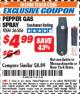 Harbor Freight ITC Coupon PEPPER GAS SPRAY Lot No. 36506 Expired: 10/31/17 - $4.99