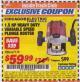 Harbor Freight ITC Coupon 1.5 HP HEAVY DUTY VARIABLE SPEED PLUNGE ROUTER Lot No. 67119 Expired: 5/31/17 - $59.99