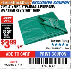 Harbor Freight ITC Coupon 7 FT. 4" X 9 FT. 6" FARM QUALITY ALL PURPOSE WEATHER RESISTANT TARP Lot No. 69196/60456/2929 Expired: 11/16/19 - $3.99