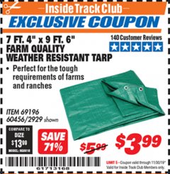 Harbor Freight ITC Coupon 7 FT. 4" X 9 FT. 6" FARM QUALITY ALL PURPOSE WEATHER RESISTANT TARP Lot No. 69196/60456/2929 Expired: 11/30/19 - $3.99