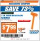 Harbor Freight ITC Coupon 3 LB. NEON DEAD BLOW HAMMER Lot No. 41799/69002 Expired: 8/8/17 - $7.99