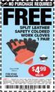Harbor Freight FREE Coupon SPLIT LEATHER SAFETY COLORED WORK GLOVES 1 PAIR Lot No. 69455/61458/67440 Expired: 4/4/15 - NPR