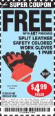 Harbor Freight FREE Coupon SPLIT LEATHER SAFETY COLORED WORK GLOVES 1 PAIR Lot No. 69455/61458/67440 Expired: 2/21/15 - FWP