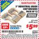 Harbor Freight ITC Coupon 3" INDUSTRIAL GRADE CHIP BRUSHES PACK OF 12 Lot No. 4183/61492 Expired: 11/30/15 - $85069936