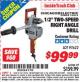 Harbor Freight ITC Coupon 1/2" TWO-SPEED RIGHT ANGLE DRILL Lot No. 97622 Expired: 11/30/15 - $99.99