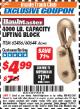 Harbor Freight ITC Coupon LIFTING BLOCK Lot No. 62456/60644 Expired: 11/30/17 - $4.99