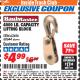 Harbor Freight ITC Coupon LIFTING BLOCK Lot No. 62456/60644 Expired: 3/31/18 - $4.99