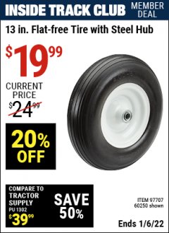 Harbor Freight ITC Coupon 13 IN. FLAT-FREE TIRE WITH STEEL HUB Lot No. 60250 Expired: 1/6/22 - $19.99