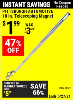 Harbor Freight Coupon PITTSBURGH 18 IN. TELESCOPING MAGNET Lot No. 37187 Expired: 4/29/21 - $1.99