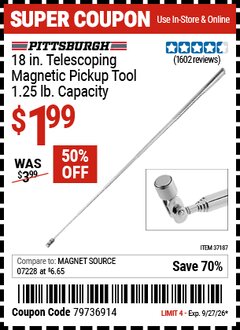 Harbor Freight Coupon PITTSBURGH 18 IN. TELESCOPING MAGNETIC PICKUP TOOL, 1.25 LB. CAPACITY Lot No. 37187 Valid Thru: 9/27/26 - $1.99