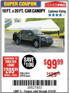 Harbor Freight Coupon 10  FT X 20 FT CAR CANOPY Lot No. 60728/69034/63054/62858/62857 Expired: 5/14/18 - $99.99