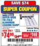 Harbor Freight Coupon SUPER-WIDE TRI-FOLD ALUMINUM LOADING RAMP Lot No. 90018/69595/60334 Expired: 11/20/17 - $74.99
