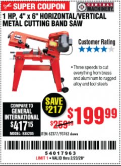 Harbor Freight Coupon 4" X 6" HORIZONTAL/VERTICAL METAL CUTTING BAND SAW Lot No. 62377/93762 Expired: 2/23/20 - $199.99