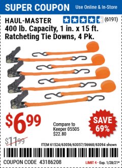 Harbor Freight Coupon 400 LB. CAPACITY 1 IN. X 15 FT. RATCHETING TIE DOWNS 4 PC Lot No. 61524 Expired: 1/28/21 - $6.99