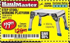 Harbor Freight Coupon HAUL-MASTER 18 IN. STEP STOOL WORKING PLATFORM Lot No. 66911 Expired: 11/12/17 - $19.99