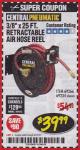 Harbor Freight Coupon RETRACTABLE AIR HOSE REEL WITH 3/8" x 25 FT. HOSE Lot No. 69266/46104/69234 Expired: 3/31/18 - $39.99
