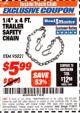 Harbor Freight ITC Coupon HAUL-MASTER 1/4 IN. X 4 FT. TRAILER SAFETY CHAIN Lot No. 64507 Expired: 11/30/17 - $5.99