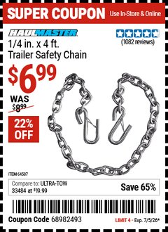 Harbor Freight Coupon HAUL-MASTER 1/4 IN. X 4 FT. TRAILER SAFETY CHAIN Lot No. 64507 EXPIRES: 7/5/26 - $6.99