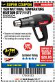 Harbor Freight Coupon 1500 WATT DUAL TEMPERATURE HEAT GUN (572/1112) Lot No. 96289/62340/62546/63104 Expired: 7/31/17 - $7.99