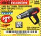 Harbor Freight Coupon 1500 WATT DUAL TEMPERATURE HEAT GUN (572/1112) Lot No. 96289/62340/62546/63104 Expired: 12/11/17 - $8.99