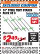 Harbor Freight ITC Coupon 10" STEEL TENT STAKES PACK OF 6 Lot No. 96534 Expired: 12/31/17 - $2.49