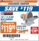 Harbor Freight ITC Coupon 12", 1-1/4 HP DISC SANDER Lot No. 43468 Expired: 12/26/17 - $119.99