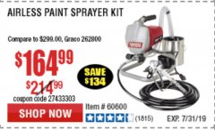 Harbor Freight Coupon AIRLESS PAINT SPRAYER KIT Lot No. 62915/60600 Expired: 7/7/19 - $164.99