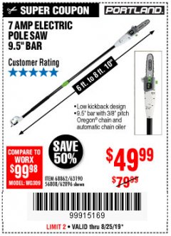 Harbor Freight Coupon 7 AMP 1.5 HP ELECTRIC POLE SAW Lot No. 56808/68862/63190/62896 Expired: 8/25/19 - $49.99
