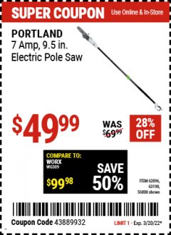 Harbor Freight Coupon 7 AMP 1.5 HP ELECTRIC POLE SAW Lot No. 56808/68862/63190/62896 Expired: 3/20/22 - $49.99