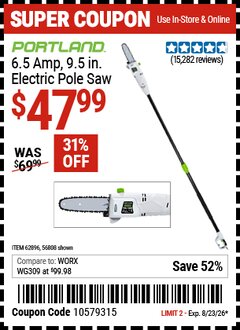 Harbor Freight Coupon PORTLAND 6.5 AMP, 9.5 IN. ELECTRIC POLE SAW Lot No. 56808/62896/63190 Expired: 8/23/26 - $47.99