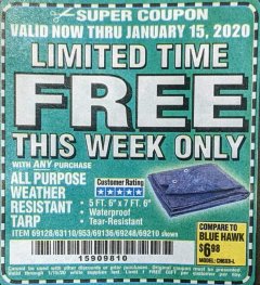 Harbor Freight FREE Coupon 5 FT. 6" X 7 FT. 6" ALL PURPOSE WEATHER RESISTANT TARP Lot No. 953/63110/69210/69128/69136/69248 Expired: 1/15/20 - FWP