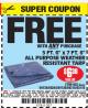 Harbor Freight FREE Coupon 5 FT. 6" X 7 FT. 6" ALL PURPOSE WEATHER RESISTANT TARP Lot No. 953/63110/69210/69128/69136/69248 Expired: 7/31/17 - FWP