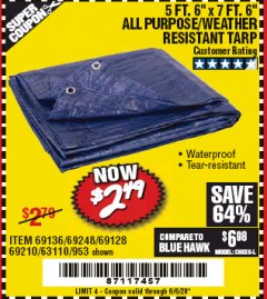 Harbor Freight Coupon 5 FT. 6" X 7 FT. 6" ALL PURPOSE WEATHER RESISTANT TARP Lot No. 953/63110/69210/69128/69136/69248 Expired: 6/30/20 - $2.49