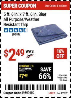 Harbor Freight Coupon 5 FT. 6" X 7 FT. 6" ALL PURPOSE WEATHER RESISTANT TARP Lot No. 953/63110/69210/69128/69136/69248 Expired: 4/7/22 - $2.49