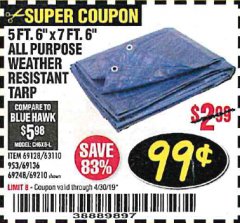 Harbor Freight Coupon 5 FT. 6" X 7 FT. 6" ALL PURPOSE WEATHER RESISTANT TARP Lot No. 953/63110/69210/69128/69136/69248 Expired: 4/30/19 - $0.99